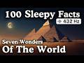 100 Sleepy Facts About the Seven Wonders of the World — Fall Asleep to History — No Adverts Mp3 Song