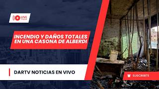INCENDIO Y DAÑOS TOTALES EN UNA CASONA DE ALBERDI | DARTV NOTICIAS