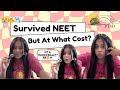 I Survived NEET 2025: Unfiltered Chats, Chaos & Catching Up 🎀🤯🎤