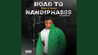 Road To Nandipha808 feat Simow Cza