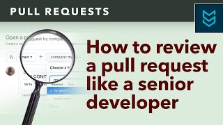 How to Review a Pull Request Like a Senior Developer