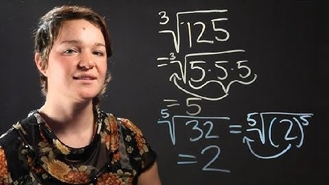 Rules of Simplifying Radicals With Indices Greater Than 2 : Radical Numbers