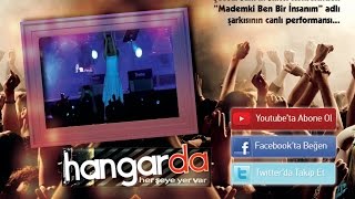 Şevval Sam - Mademki Ben Bir İnsanım [HangardaKonser]