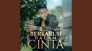 Bertaruh Dalam Cinta