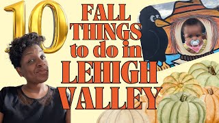 10 Fall things to do in Allentown | 10 Fall things to do in Lehigh Valley | Things to do Outdoors