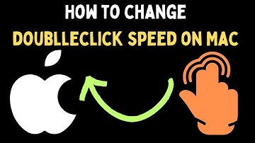 How to Change Doublle Click Speed on Mac