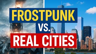 Frostpunk vs. Real Cities: Urban Design Disaster!