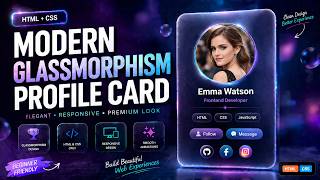 Build a Modern Glassmorphism Profile Card Using HTML & CSS 💙 | Beginner Friendly Tutorial