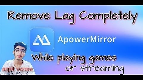 How To Remove Lag In Apowermirror 2022