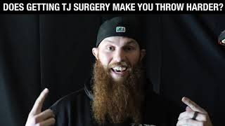 Does Getting TJ Surgery Make You Throw Harder? | ROBBY ROWLAND