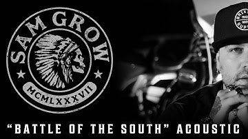 Sam Grow - Battle of the South (Acoustic)[Mockingbird Theater]