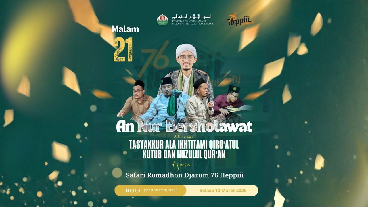 🔴 Live An Nur Bersholawat Dalam Rangka Tasyakkur Ala Ikhtitami Qiro'atul Kutub Dan Nuzulul Qur'an