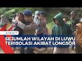 12 Desa di Luwu Terisolasi Akibat Dampak Banjir dan Longsor