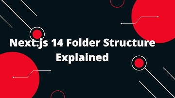 Next.js 14 Tutorial #4 Next.js 14 Folder Structure Explained: Organize Your Project Like a Pro!