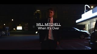 When Its Over - Will Mitchell