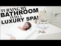 HOW TO RECREATE A LUXURY SPA AT HOME!