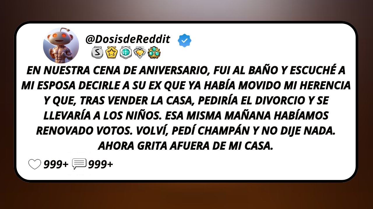 En Nuestra Cena De Aniversario, Fui Al Baño Y Escuché A Mi Esposa Decirle A Su Ex Que Ya Había...