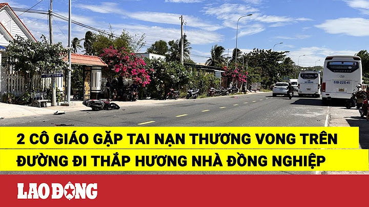 Cô giáo liểu ở bình trung bị tai nạn năm 2024