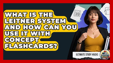 What Is The Leitner System And How Can You Use It With Concept Flashcards? - Ultimate Study Hacks