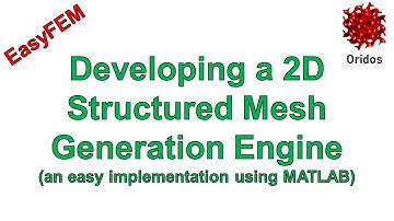 Developing a 2D Structured Mesh Generation Engine (an easy implementation using MATLAB)