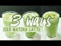 HOW TO MAKE AN ICED MATCHA LATTE AND FRAPPUCCINO AT HOME | 3 RECIPES | #FITFORAQUEEN QUEENSHIRIN