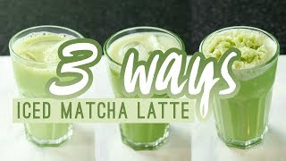HOW TO MAKE AN ICED MATCHA LATTE AND FRAPPUCCINO AT HOME | 3 RECIPES | #FITFORAQUEEN QUEENSHIRIN