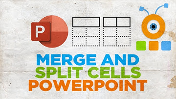 How to Merge and Split Cells in PowerPoint