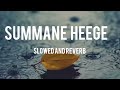 SUMMANE HEEGE NINNANE | Slowed - Reverb | Toons reverb Mp3 Song