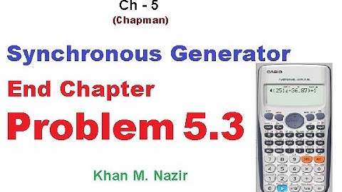 (English)EM || Synchronous Generator || End Ch Question 5.3 || Phasor Diagram, efficiency