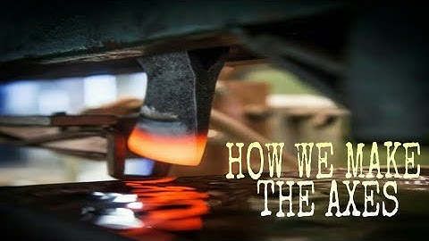 Making an AXE [How It