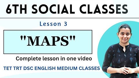 AP 6th Social lesson-3 MAPS by Yasmin|| TET DSC TRT English medium classes #ap6thsocial