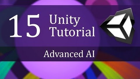 15th. Unity Tutorial, Advanced AI - Create a Survival Game