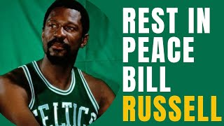 RIP Bill Russell - In Memoriam