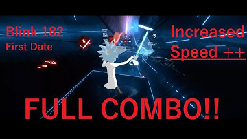 Beat Sabre (VR Gaming) [Blink 182 - First Date] PERFECT COMBO with Increased speed
