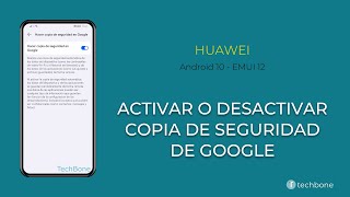 Activar o Desactivar la Copia de Seguridad de Google - Huawei [Android 10 - EMUI 12] screenshot 4