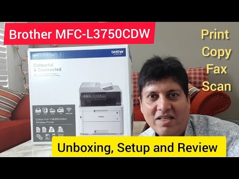 Brother MFC-L3750CDW Multi Function Colour Laser Printer - Unboxing, Setup and Review