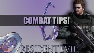 Resident Evil 6 - 3 Combat Tips to Destroy Neo-Umbrella