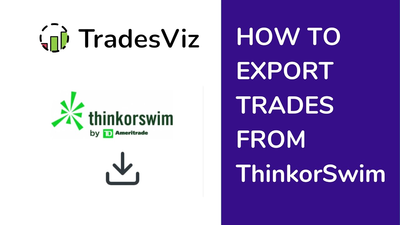 How to export trades from ThinkorSwim