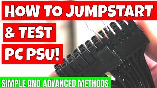 How To Jumpstart PSU & Test A PC Power Supply From Simple To Advanced FT Dr Power 3