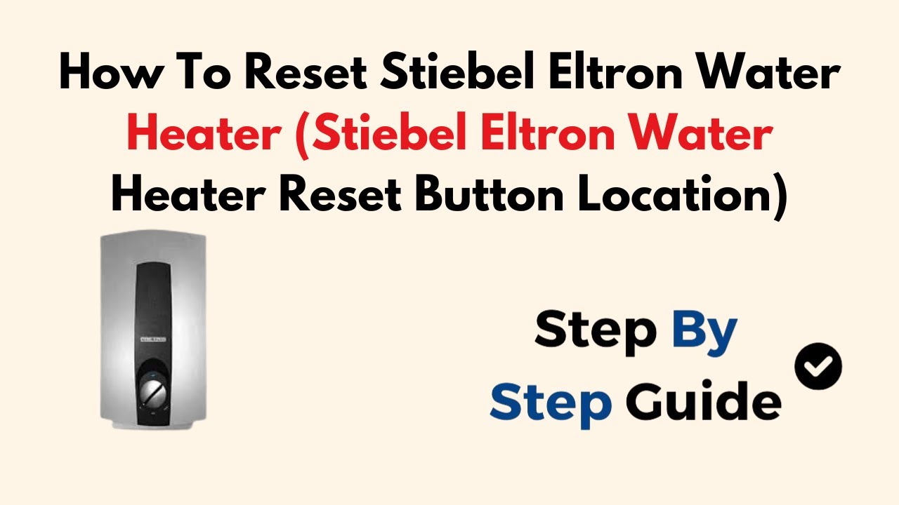 Stiebel Eltron Durchlauferhitzer Reset
