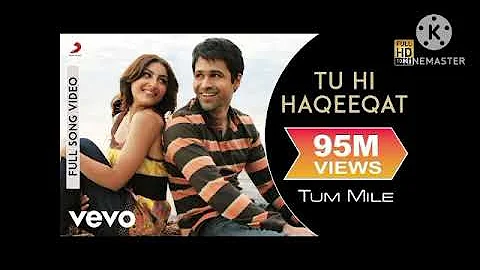 Tu Hi Haqeeqat Full Video - Tum Mile|Emraan Hashmi,Soha Ali Khan|Pritam|Javed Ali|Shadab