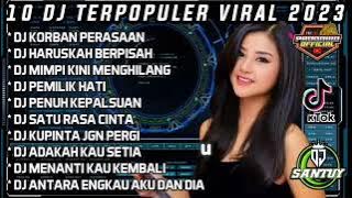 DJ TERBARU 2023 FULL BASS FULL ALBUM VIRAL TIKTOK JEDAG JEDUG ! Korban Perasaan