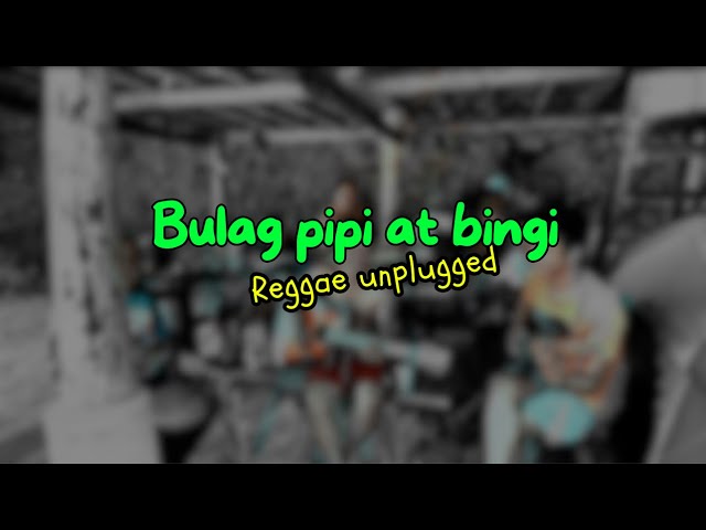 Bulag pipi at bingi - Freddie Aguillar | Tropavibes Reggae Live Cover (Unplugged) class=