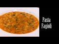 Pasta Fagioli Soup Recipe by Nick Stellino Best Pasta e Fagioli recipe