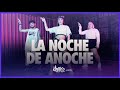 La Noche de Anoche - Bad Bunny, Rosalía | FitDance (Coreografia) | Dance Video
