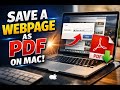 How To Save a Webpage as a pdf on Mac | Convert ANY Webpage to PDF on Mac (Quick & Simple)