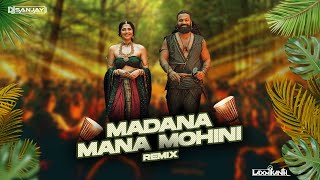 MADANA MANA MOHINI REMIX | KANTARA CHAPTER 1 | DJ SANJAY | DJ LAXMIKANTH
