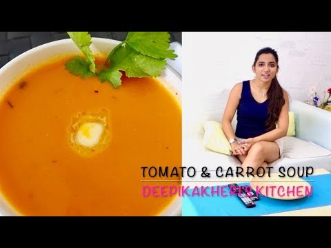 Tomato and Carrot Soup | Homemade Tomato Soup | How to make Tomato Soup | DeepikaKheri's Kitchen