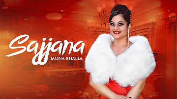 SAJJANA - Mona Bhalla (OFFICIAL VIDEO) DirectorJAYDEE