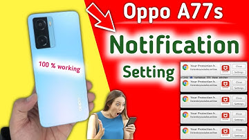 Oppo a77s Notification setting, How to show notification icon in Oppo a77s